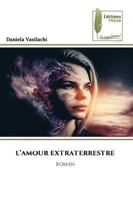 Daniela Vasilachi - L'Amour Extraterrestre, Häftad