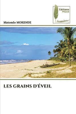 bokomslag Les Grains d'Éveil