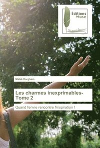 bokomslag Les charmes inexprimables- Tome 2