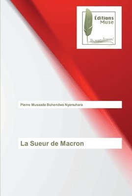 La Sueur de Macron 1