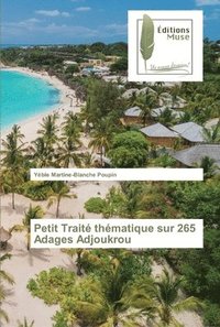 bokomslag Petit Trait thmatique sur 265 Adages Adjoukrou