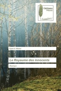 bokomslag Le Royaume des innocents