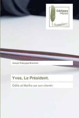 Yves, Le Prsident. 1