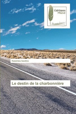 bokomslag Le destin de la charbonnire