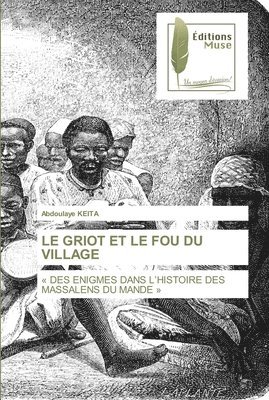 Le Griot Et Le Fou Du Village 1