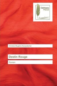 bokomslag Destin Rouge