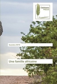bokomslag Une famille africaine