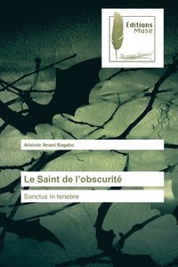 bokomslag Le Saint de l'obscurit