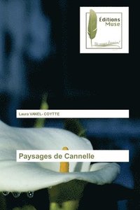 bokomslag Paysages de Cannelle