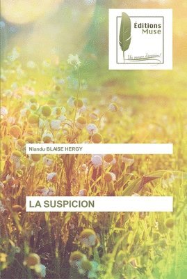 La Suspicion 1