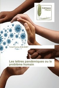 bokomslag Les lettres pandmiques ou le problme humain