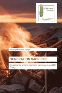 bokomslag Generation Sacrifiee