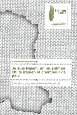 bokomslag Je suis Naiem, un musulman chiite iranien et chercheur de paix