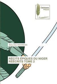 bokomslag Rcits piques Du Niger Rcrits Tome 2