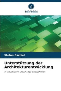 bokomslag Unterstützung der Architekturentwicklung