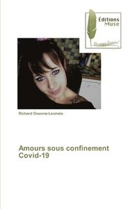 bokomslag Amours sous confinement Covid-19