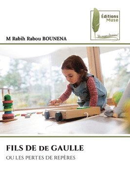 bokomslag FILS DE de GAULLE