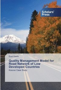 bokomslag Quality Management Model for Road Network of Low Developed Countries