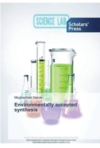 bokomslag Environmentally accepted synthesis