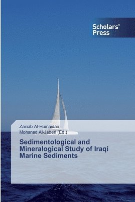 Sedimentological and Mineralogical Study of Iraqi Marine Sediments 1