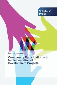 bokomslag Community Participation and Implementation of Development Projects