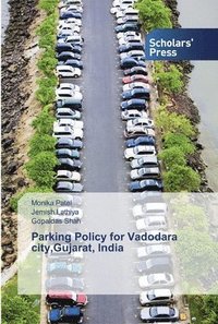 bokomslag Parking Policy for Vadodara city, Gujarat, India
