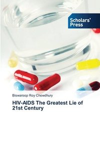 bokomslag HIV-AIDS The Greatest Lie of 21st Century