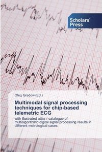 bokomslag Multimodal signal processing techniques for chip-based telemetric ECG