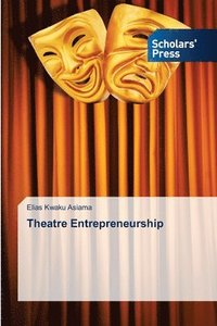 bokomslag Theatre Entrepreneurship