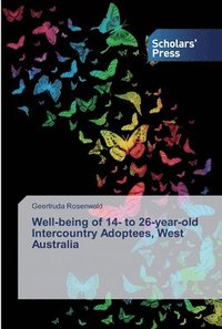 bokomslag Well-being of 14- to 26-year-old Intercountry Adoptees, West Australia