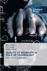 bokomslag QUALITY OF WORKLIFE vs ROLE OF TECHNOLOGY
