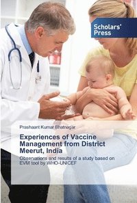 bokomslag Experiences of Vaccine Management from District Meerut, India