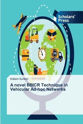 bokomslag A novel BBICR Technique in Vehicular Ad-hoc Networks