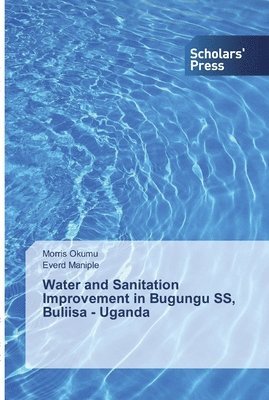 Water and Sanitation Improvement in Bugungu SS, Buliisa - Uganda 1
