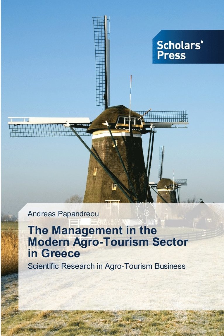 The Management in the Modern Agro-Tourism Sector in Greece 1