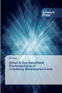 bokomslag Direct & Dye Sensitized Photoreactions of 3-Hydroxy Benzopyran-4-one