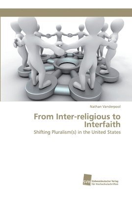 bokomslag From Inter-religious to Interfaith