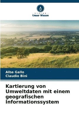 Kartierung von Umweltdaten mit einem geografischen Informationssystem