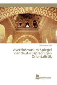 bokomslag Averriosmus im Spiegel der deutschsprachigen Orientalistik