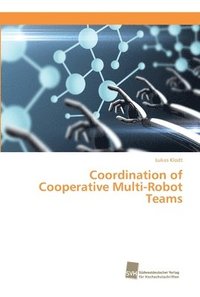 bokomslag Coordination of Cooperative Multi-Robot Teams