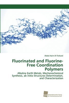 Fluorinated and Fluorine-Free Coordination Polymers 1