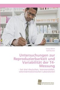 bokomslag Untersuchungen zur Reproduzierbarkeit und Variabilitt der T4-Messung