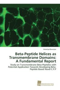 bokomslag Beta-Peptide Helices as Transmembrane Domains