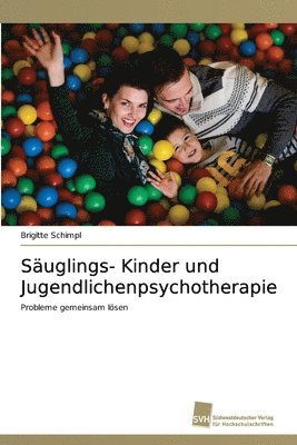 Sauglings- Kinder und Jugendlichenpsychotherapie 1