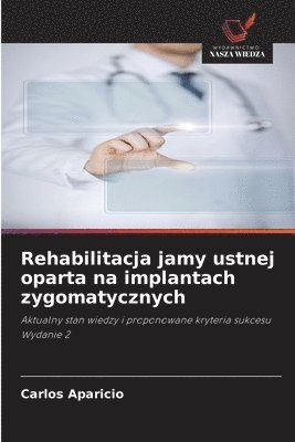 bokomslag Rehabilitacja jamy ustnej oparta na implantach zygomatycznych