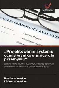 bokomslag "Projektowanie systemu oceny wyników pracy dla przemyslu"
