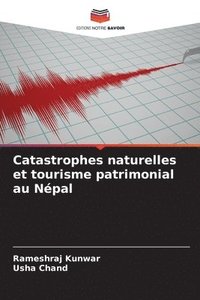 bokomslag Catastrophes naturelles et tourisme patrimonial au Népal