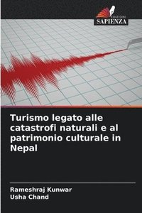 bokomslag Turismo legato alle catastrofi naturali e al patrimonio culturale in Nepal
