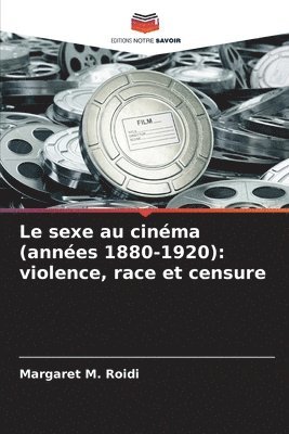Margaret M Roidi, Margaret M. Roidi - sexe au cinéma (années 1880-1920), Häftad