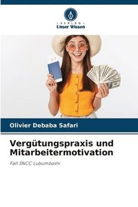 bokomslag Vergütungspraxis und Mitarbeitermotivation